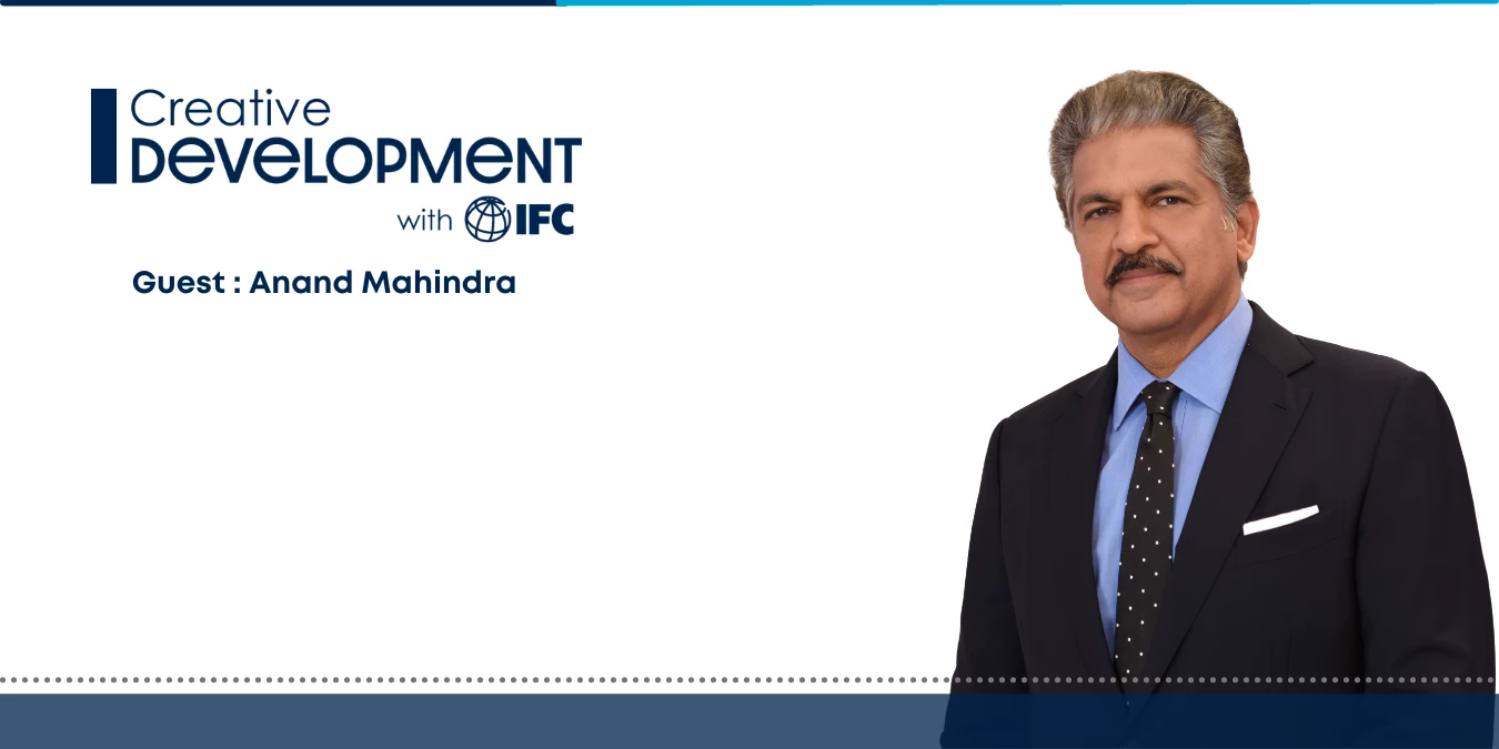 IFC's Makhtar Diop engages in an enlightening conversation with Anand Mahindra, Chairman of the Mahindra Group. They explore the intersection of business, culture and community, spotlighting Mahindra's popular artistic initiatives like the Mahindra Blues Festival and the Mahindra Excellence in Theater Awards.