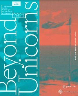 Beyond Unicorns: Harnessing Digital Technologies for Inclusion in Indonesia