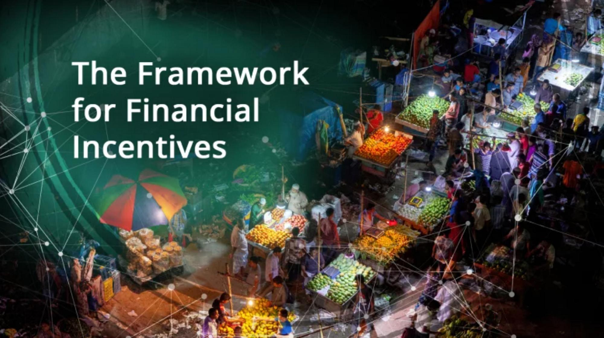 Catalyzing Local Solutions to Global Challenges: The Framework for Financial Incentives (FFI)