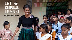 Let Girls Learn, Featuring Michelle Obama