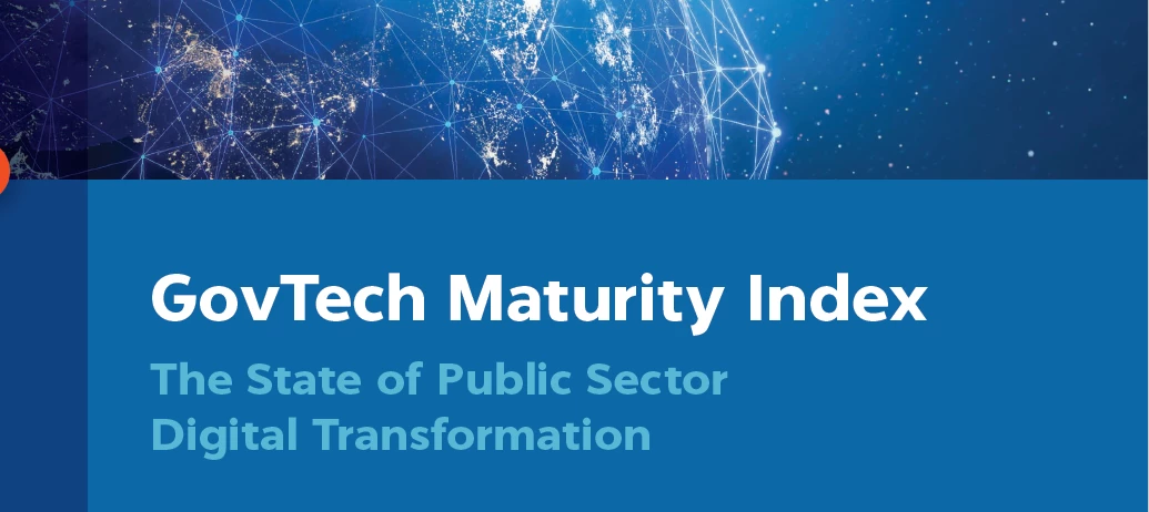 Índice de Madurez del GovTech: El estado de la transformación digital del sector público