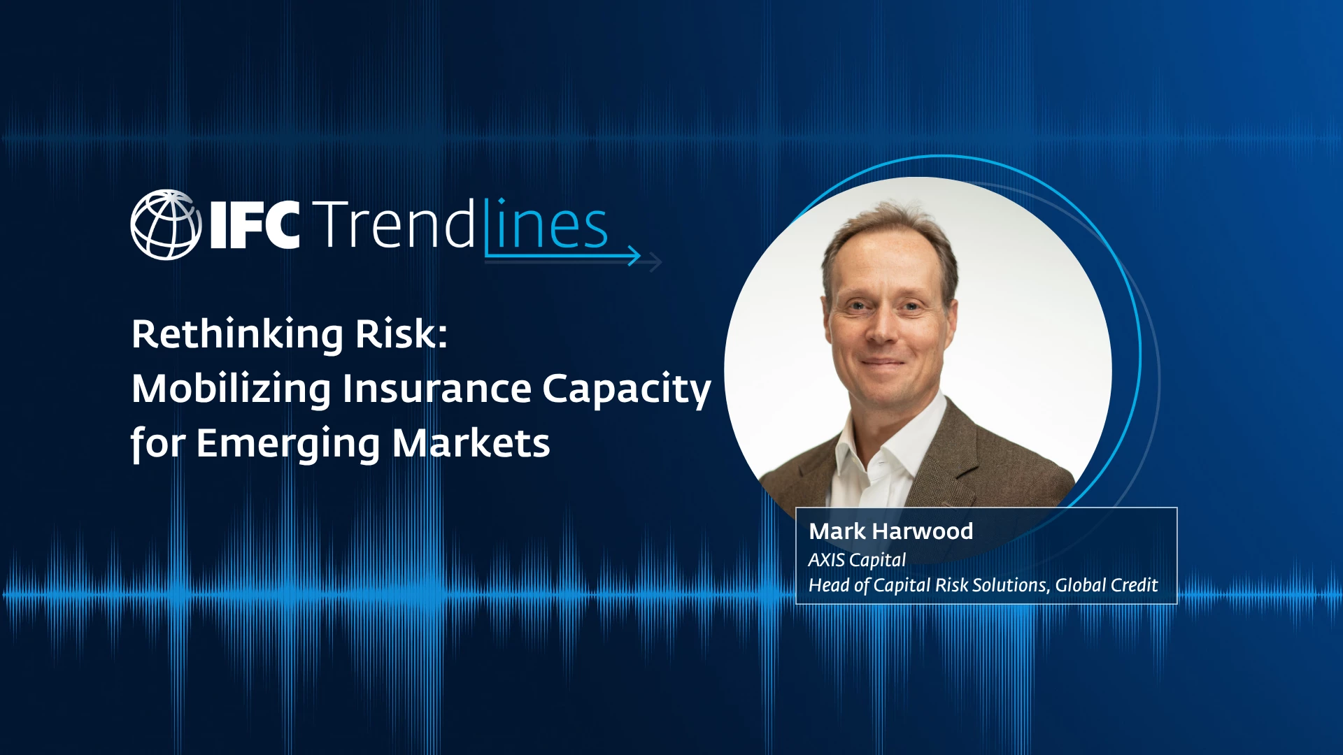 Rethinking Risk: Mobilizing Insurance Capacity for Development Finance  