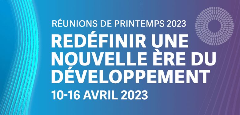 Réfinir une nouvelle ère du développement - bannière mauve et bleue pour illustrer l'événement d'ouverture des Réunions de printemps 2023