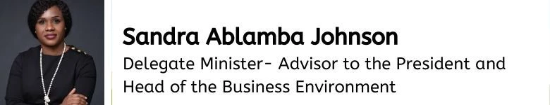 Sandra Ablamba Johnson Delegate Minister- Advisor to the President and Head of the Business Environment 