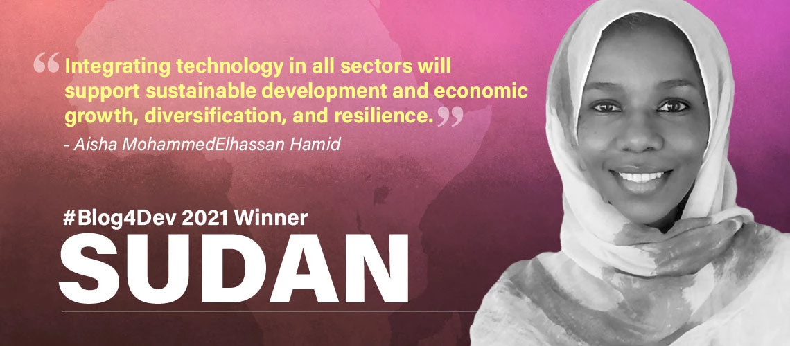 Aisha MohammedElhassan Hamid is the winner of the 2021 Blog4Dev competition for Sudan.
