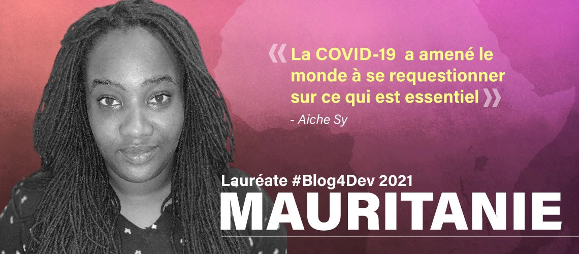 Aiche Sy est la lauréate au concours Blog4Dev 2021 pour la Mauritanie.