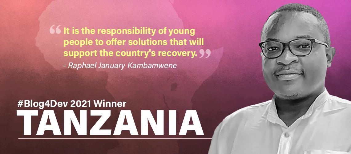 Raphael Kambamwene is the 2021 Blog4Dev winner from Tanzania