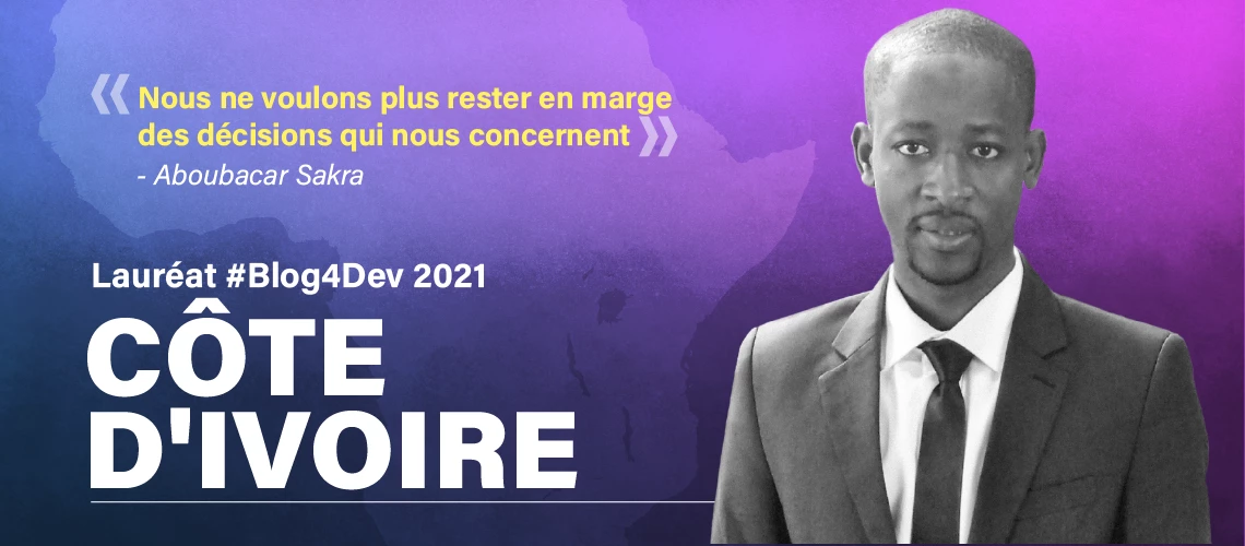 Aboubacar Sakra est le lauréat du concours Blog4Dev 2021 pour la Côte d?Ivoire