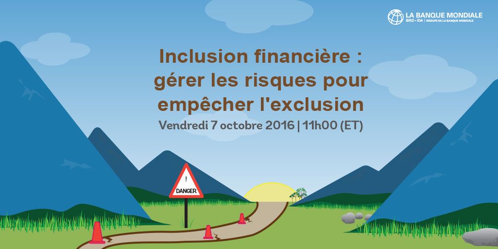 Inclusion financière : gérer les risques pour empêcher l'exclusion
